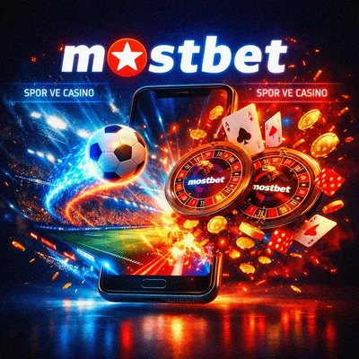 Mostbet mobil uygulaması ile spor ve casino keyfi